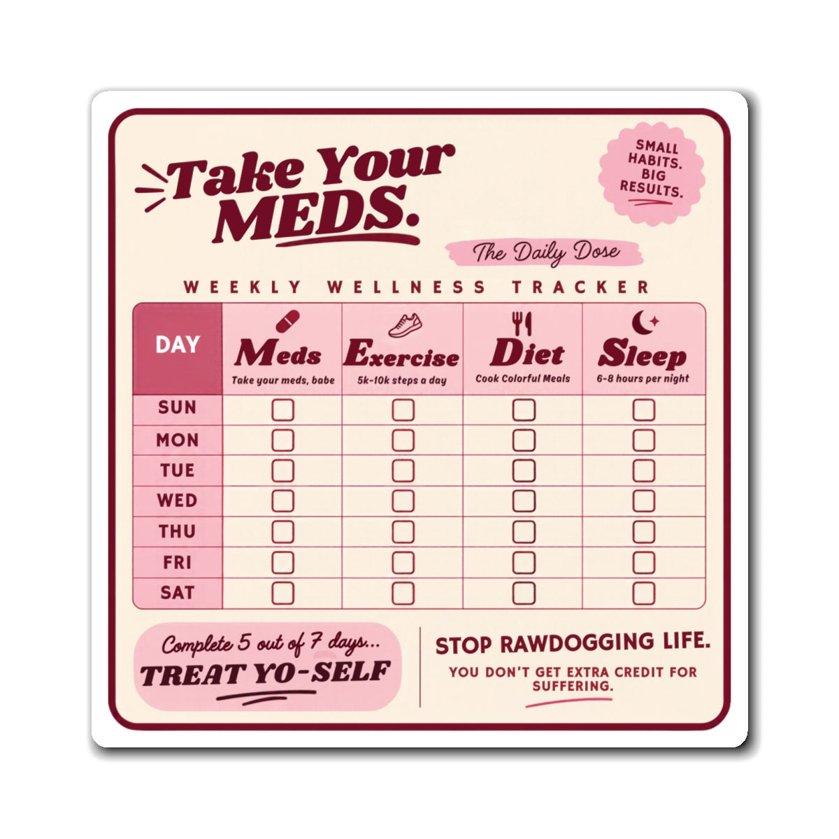 Take Your Meds Weekly Wellness Tracker Magnet