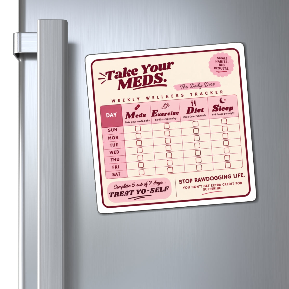 Take Your Meds Weekly Wellness Tracker Magnet